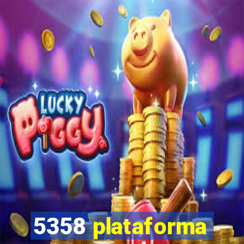 5358 plataforma